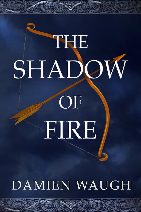 The Shadow of Fire by Damien Waugh, 2014
